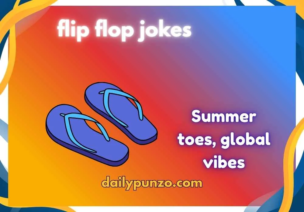 flip flop jokes