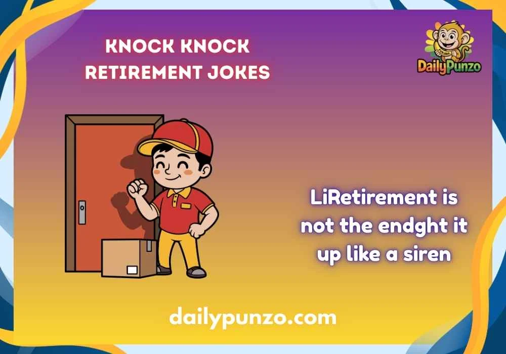 Knock Knock Retirement Jokes