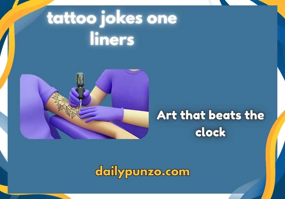 tattoo jokes one liners