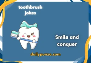 toothbrush jokes